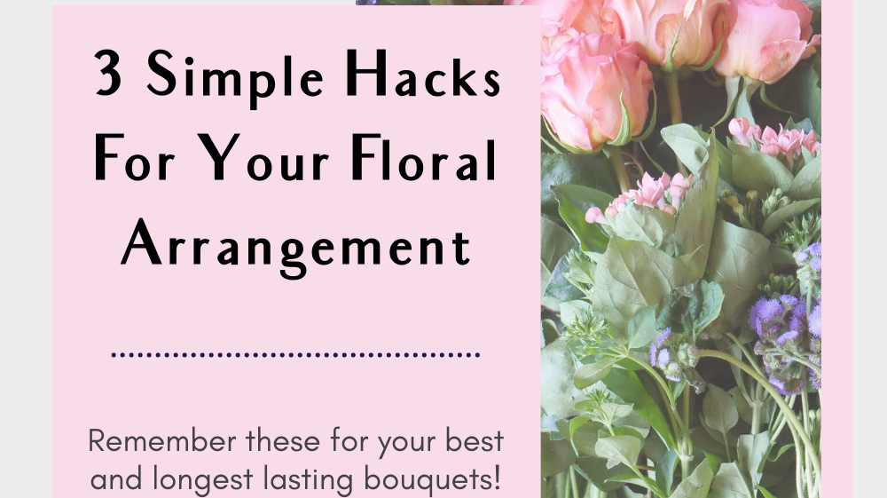 5 Simple Hacks for Your Home Floral Arrangement