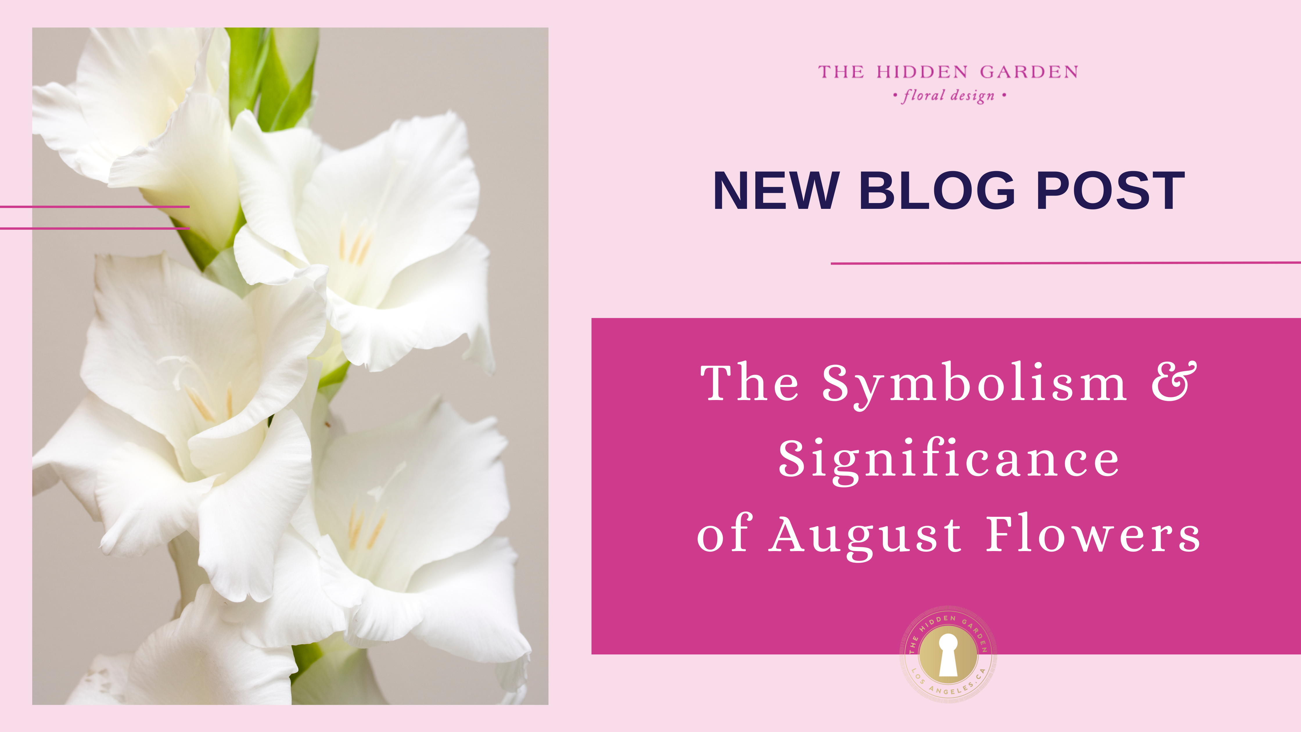 August Flower Guide: Birth Flowers And Seasonal Blooms