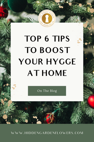 Top 6 Tips to Boost Your Hygge at Home