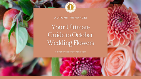 Autumn Romance: Your Ultimate Guide to October Wedding Flowers