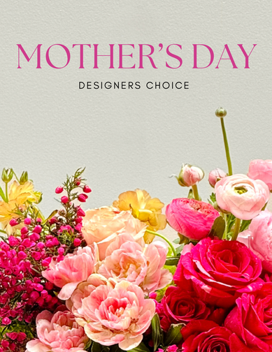 Mother's Day - Designer's Choice