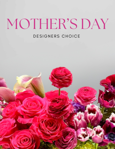 Mother's Day - Designer's Choice