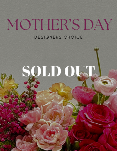Mother's Day - Designer's Choice